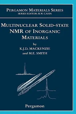 Szervetlen anyagok többmagvú szilárdtest-mágneses rezonanciája: kötet - Multinuclear Solid-State Nuclear Magnetic Resonance of Inorganic Materials: Volume 6