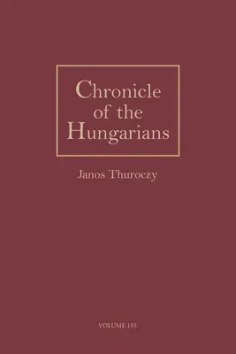 A magyarok krónikája - Chronicle of the Hungarians