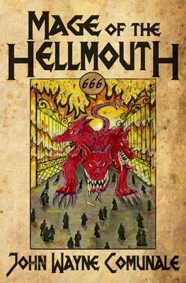 A pokol szájának mágusa - Mage of the Hellmouth