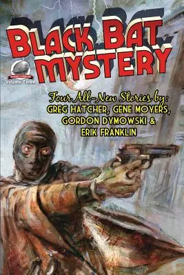 Black Bat Mystery - 3. kötet - Black Bat Mystery - Volume 3