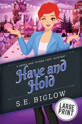 Have and Hold: Egy női detektív rejtélye - Have and Hold: A Woman Sleuth Mystery