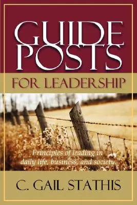 Útmutató a vezetéshez - Guideposts for Leadership