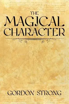 A mágikus karakter - The Magical Character