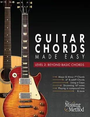 Guitar Chords Made Easy, 2. szint: Az alapakkordokon túl - Guitar Chords Made Easy, Level 2: Beyond Basic Chords