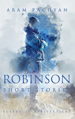 Robinson: Rövid történetek - Robinson: Short Stories