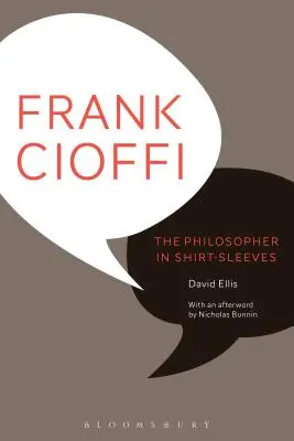 Frank Cioffi: Cioiffi: A filozófus ingujjasan - Frank Cioffi: The Philosopher in Shirt-Sleeves