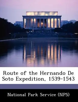 Hernando de Soto expedíció útvonala, 1539-1543 (National Park Service (Nps)) - Route of the Hernando de Soto Expedition, 1539-1543 (National Park Service (Nps))