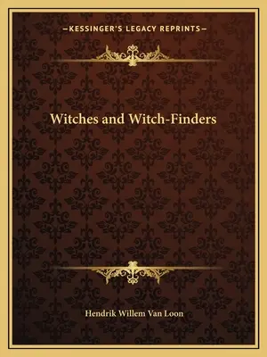 Boszorkányok és boszorkánykeresők - Witches and Witch-Finders