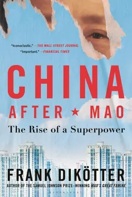 Kína Mao után: Egy szuperhatalom felemelkedése - China After Mao: The Rise of a Superpower