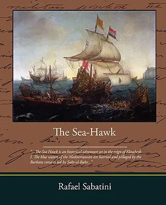 A tengeri sólyom - The Sea Hawk