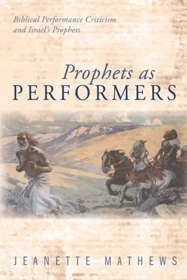 A próféták mint előadók - Prophets as Performers