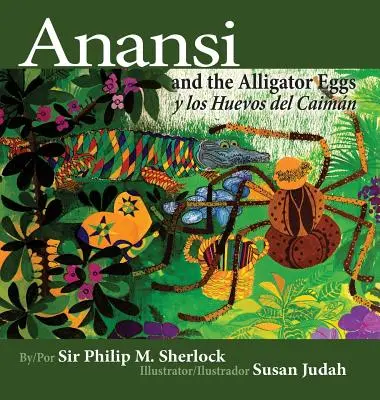 Anansi a aligátoří vejce y Los Huevos del Caiman (Anansi a aligátoří vejce y Los Huevos del Caiman) - Anansi and the Alligator Eggs y Los Huevos del Caiman