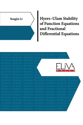 A függvényegyenletek és a tört differenciálegyenletek Hyers-Ulam-stabilitása - Hyers-Ulam Stability of Function Equations and Fractional Differential Equations