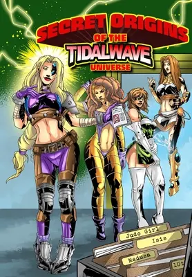 A TidalWave Univerzum titkos eredete: Volume One - Secret Origins of the TidalWave Universe: Volume One