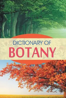 A botanika szótára - Dictionary of Botany