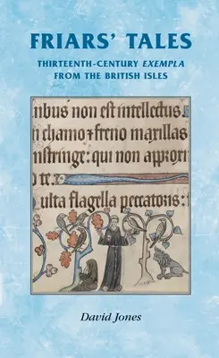 A szerzetesek meséi: Prédikációs példák a Brit-szigetekről - Friars' Tales: Sermon Exempla from the British Isles