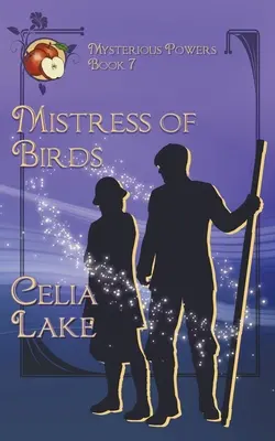 A madarak úrnője: egy 1920-as évekbeli történelmi fantasy-románc - Mistress of Birds: a 1920s historical fantasy romance