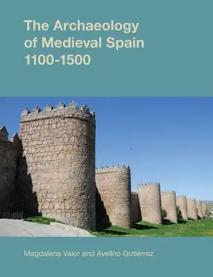 A középkori Spanyolország régészete - The Archaeology of Medieval Spain