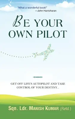 Légy a saját pilótád - Be Your Own Pilot