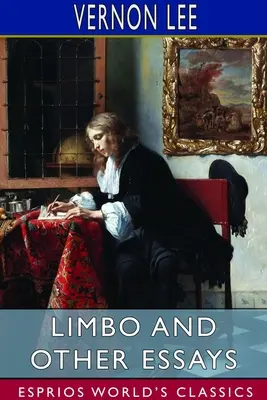 Limbo és más esszék (Esprios Classics) - Limbo and Other Essays (Esprios Classics)