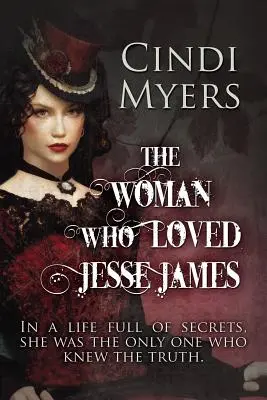 A nő, aki szerette Jesse Jamest - The Woman Who Loved Jesse James