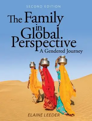 A család globális perspektívában: A Gendered Journey - The Family in Global Perspective: A Gendered Journey