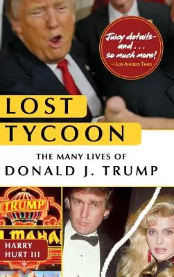 Lost Tycoon: Donald J. Trump számos élete - Lost Tycoon: The Many Lives of Donald J. Trump