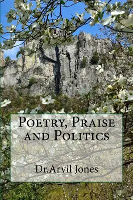 Költészet, dicséret és politika - Poetry, Praise and Politics