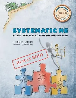 Systematic Me: Versek és színdarabok az emberi testről - Systematic Me: Poems and Plays About The Human Body