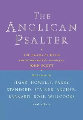 Anglikán zsoltár: Dávid zsoltárai - Anglican Psalter: The Psalms of David