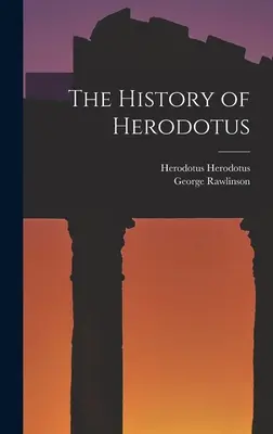 Hérodotosz története - The History of Herodotus