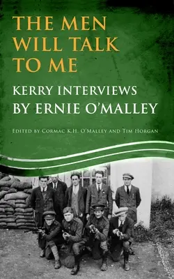 A férfiak beszélni fognak hozzám: Kerry interjúk - Men Will Talk to Me: Kerry Interviews