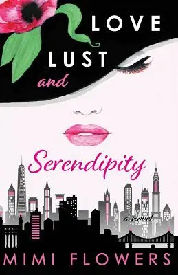 Love Lust and Serendipity