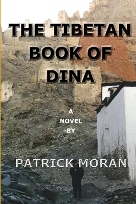 A tibeti Dina könyve - The Tibetan Book Of Dina