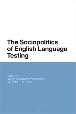 Az angol nyelvvizsgáztatás szociopolitikája - The Sociopolitics of English Language Testing