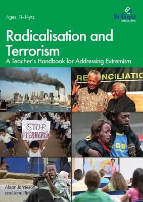 Radikalizálódás és terrorizmus: A tanár kézikönyve a szélsőségesség kezeléséhez - Radicalisation and Terrorism: A Teacher's Handbook for Addressing Extremism