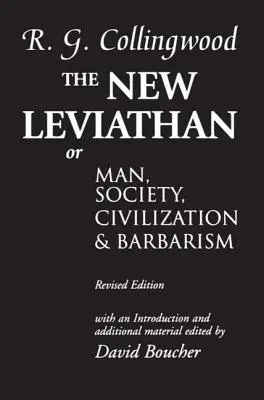 Az új Leviatán: Vagy az ember, a társadalom, a civilizáció és a barbarizmus - The New Leviathan: Or Man, Society, Civilization and Barbarism