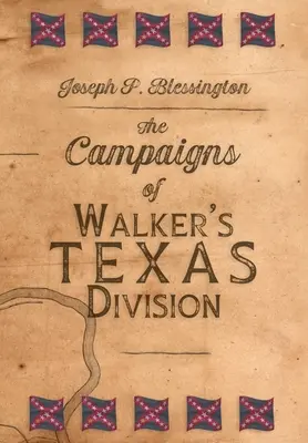 Walker texasi hadosztályának kampányai - The Campaigns of Walker's Texas Division