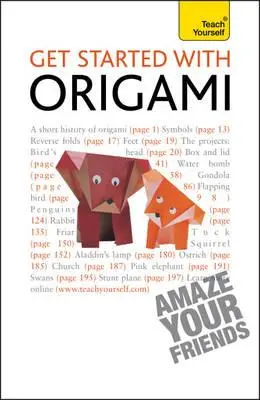 Kezdj bele az origamiba: Tanítsd meg magad! - Get Started with Origami: Teach Yourself