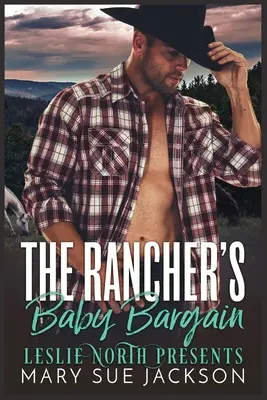 A farmer babavásárlási ajánlata - The Rancher's Baby Bargain