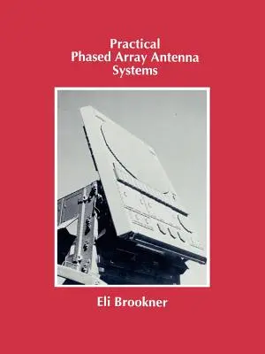 Gyakorlati fázisú antennarendszerek - Practical Phased Array Antenna Systems