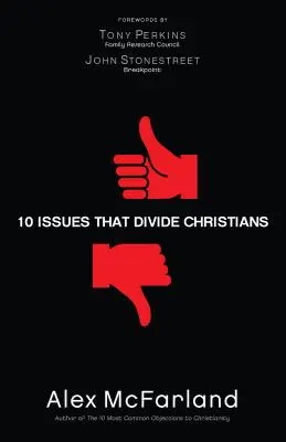 10 kérdés, amely megosztja a keresztényeket - 10 Issues That Divide Christians