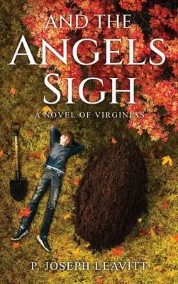 És az angyalok sóhajtoznak: Egy virginiai regény - And The Angels Sigh: A Novel of Virginias