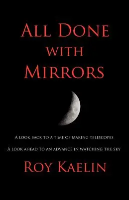 Minden tükörrel történik - All Done with Mirrors