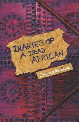 Egy halott afrikai naplói - Diaries of a Dead African