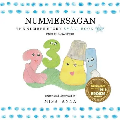 The Number Story 1 NUMMERSAGAN: Small Book One angol-svéd kiskönyv - The Number Story 1 NUMMERSAGAN: Small Book One English-Swedish