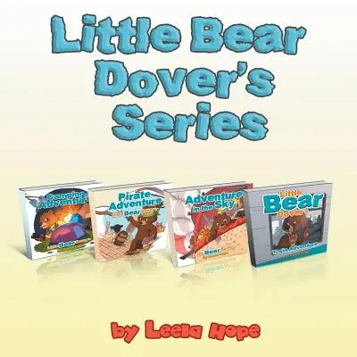 Kismackó Dover sorozata: 1-4. könyv - Little Bear Dover's Series: book 1-4