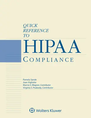 A HIPAA-megfelelőség gyors referenciája: 2021-es kiadás - Quick Reference to HIPAA Compliance: 2021 Edition