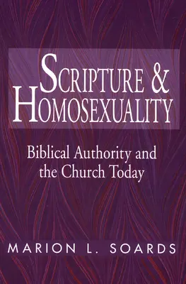 A Szentírás és a homoszexualitás: A bibliai tekintély és az egyház ma - Scripture and Homosexuality: Biblical Authority and the Church Today