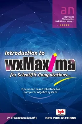 Bevezetés a wxMaxima tudományos számításokhoz - Introduction to wxMaxima for Scientific Computations